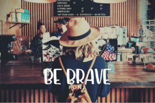 Be Brave: A Fun Handwritten Font for Small Business Branding