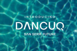 Dancuq: A Futuristic Sans Serif Font for Elegant Craft and Product Design
